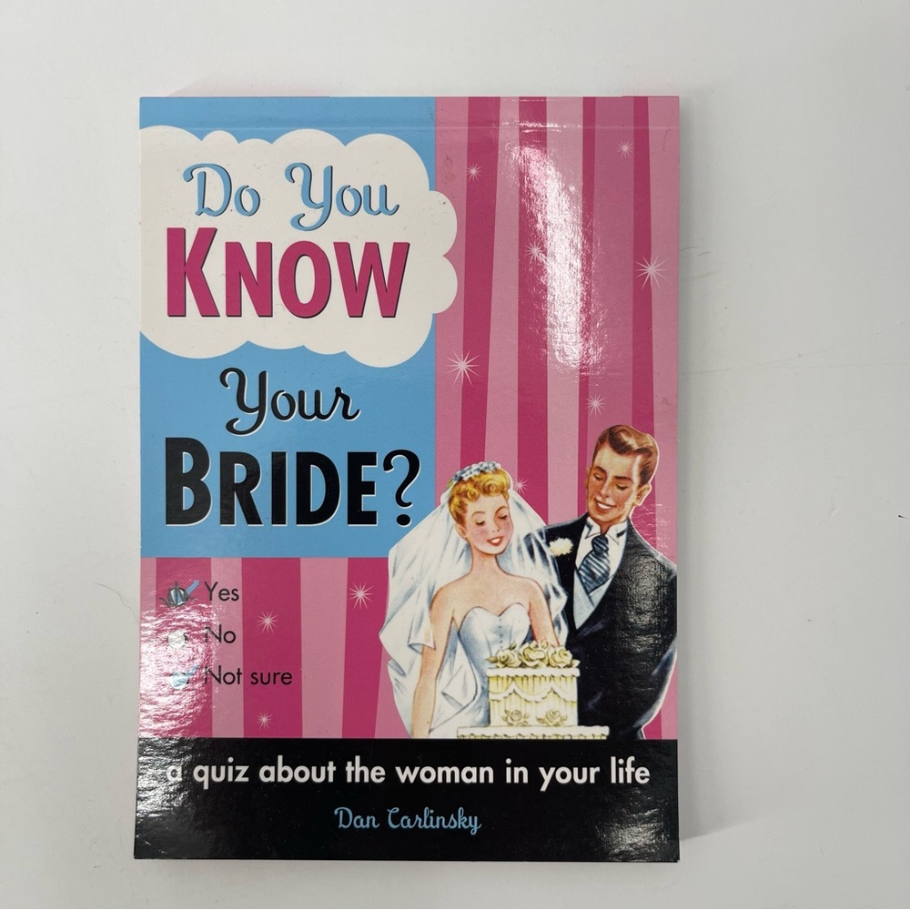 Do You Know Your Bride?: A Quiz About the Woman in Your Life Paperback Book